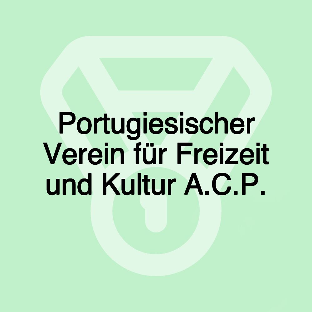 Portugiesischer Verein für Freizeit und Kultur A.C.P.