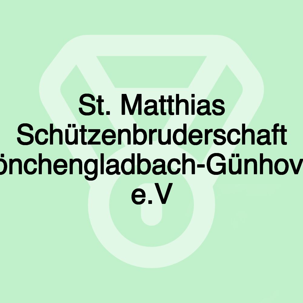 St. Matthias Schützenbruderschaft Mönchengladbach-Günhoven e.V