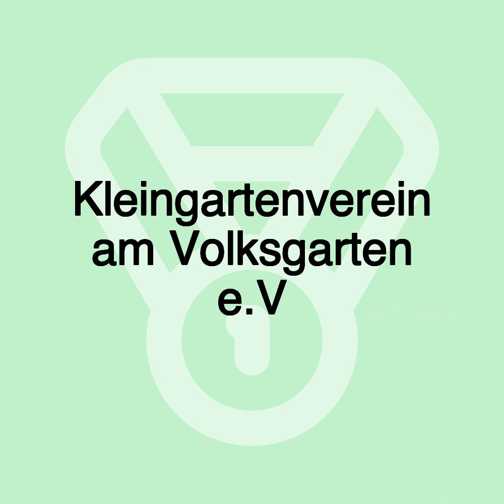 Kleingartenverein am Volksgarten e.V