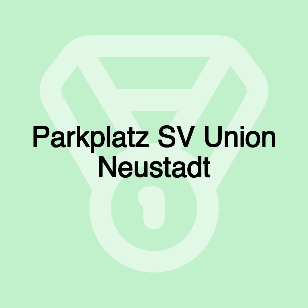 Parkplatz SV Union Neustadt