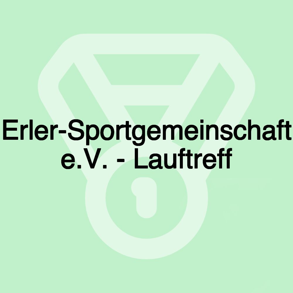 Erler-Sportgemeinschaft e.V. - Lauftreff