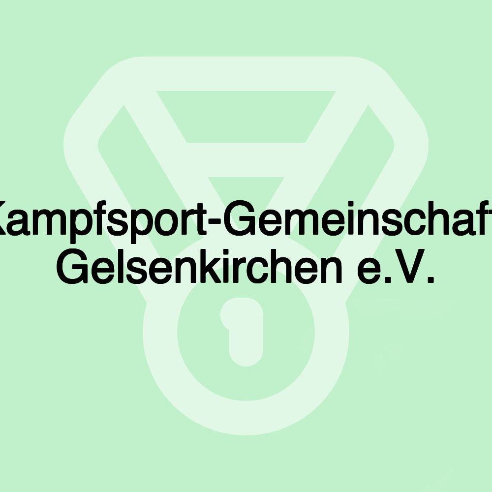 Kampfsport-Gemeinschaft- Gelsenkirchen e.V.