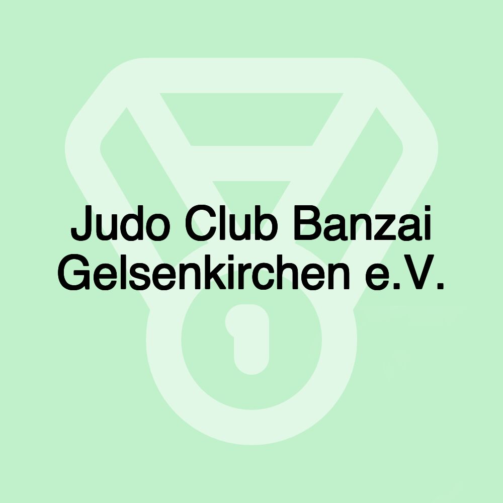 Judo Club Banzai Gelsenkirchen e.V.