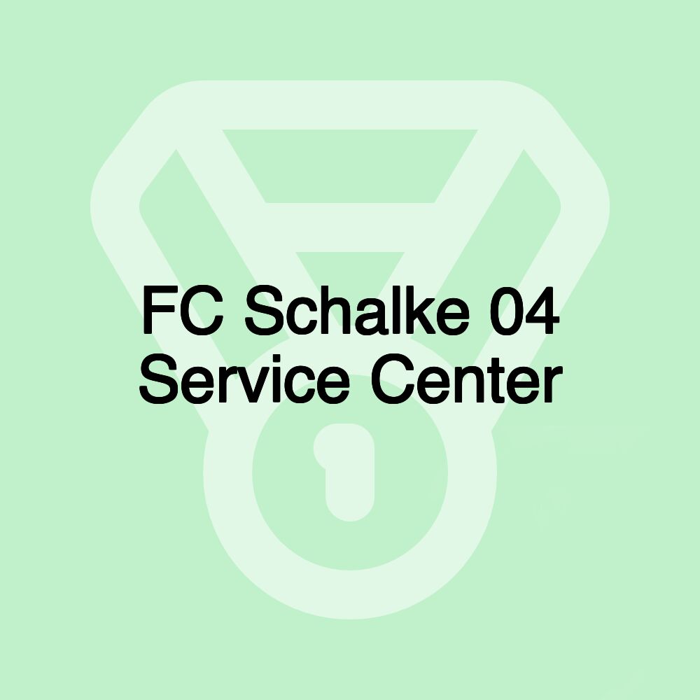 FC Schalke 04 Service Center