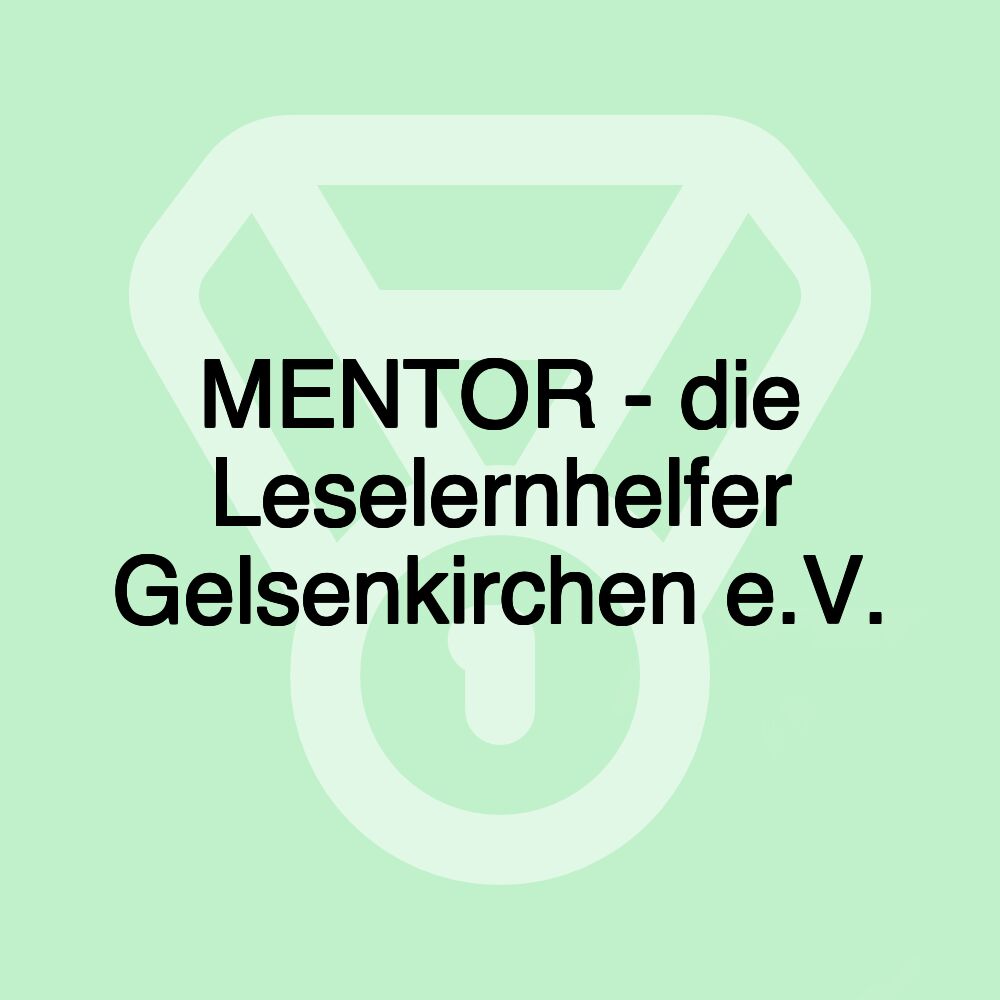 MENTOR - die Leselernhelfer Gelsenkirchen e.V.