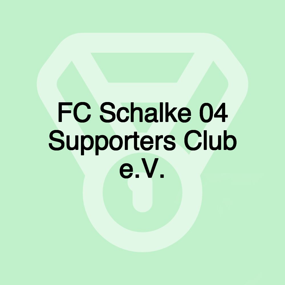 FC Schalke 04 Supporters Club e.V.