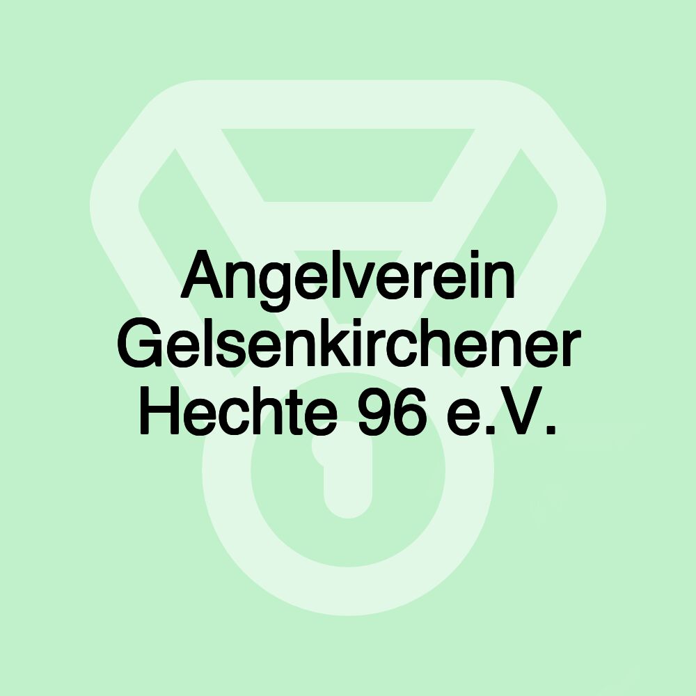 Angelverein Gelsenkirchener Hechte 96 e.V.