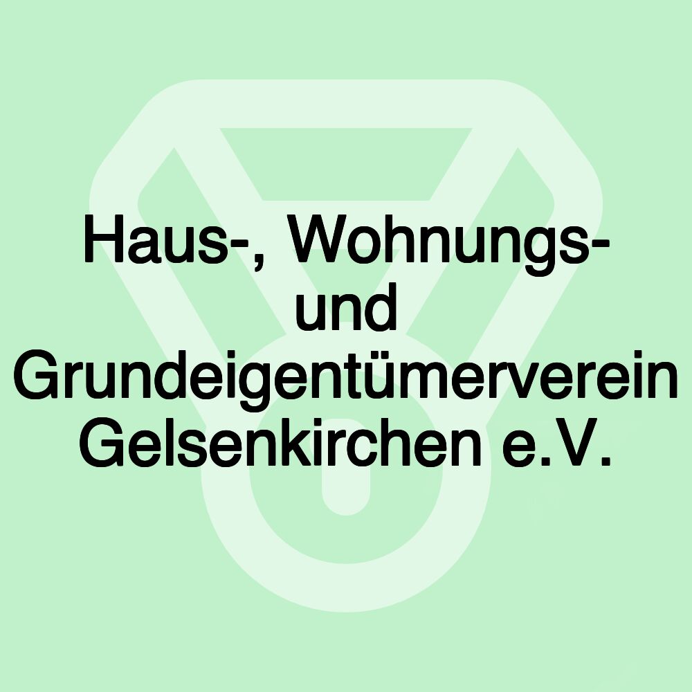 Haus-, Wohnungs- und Grundeigentümerverein Gelsenkirchen e.V.