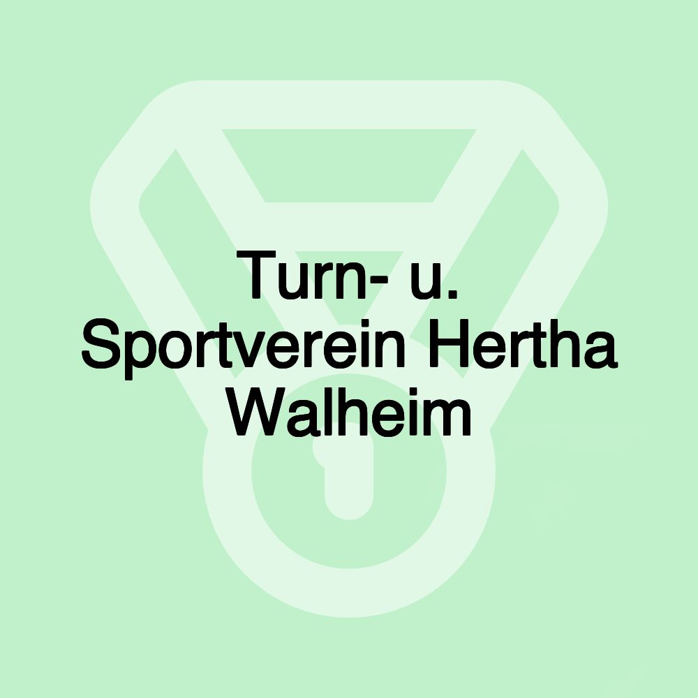 Turn- u. Sportverein Hertha Walheim