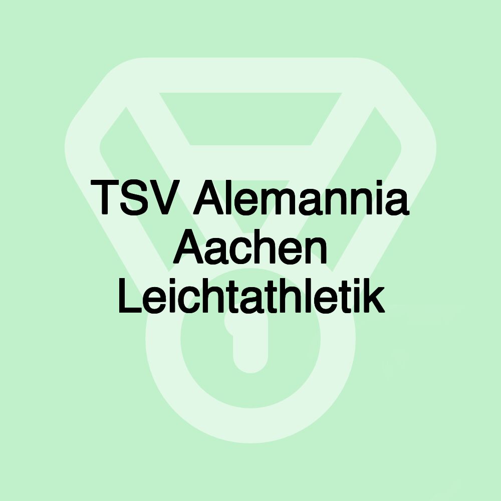 TSV Alemannia Aachen Leichtathletik