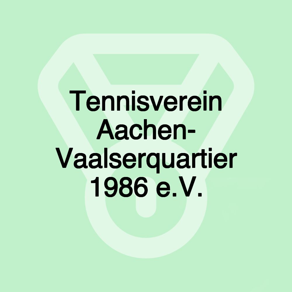 Tennisverein Aachen- Vaalserquartier 1986 e.V.