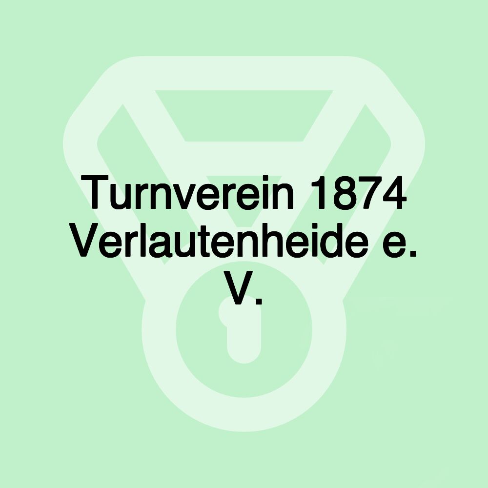 Turnverein 1874 Verlautenheide e. V.