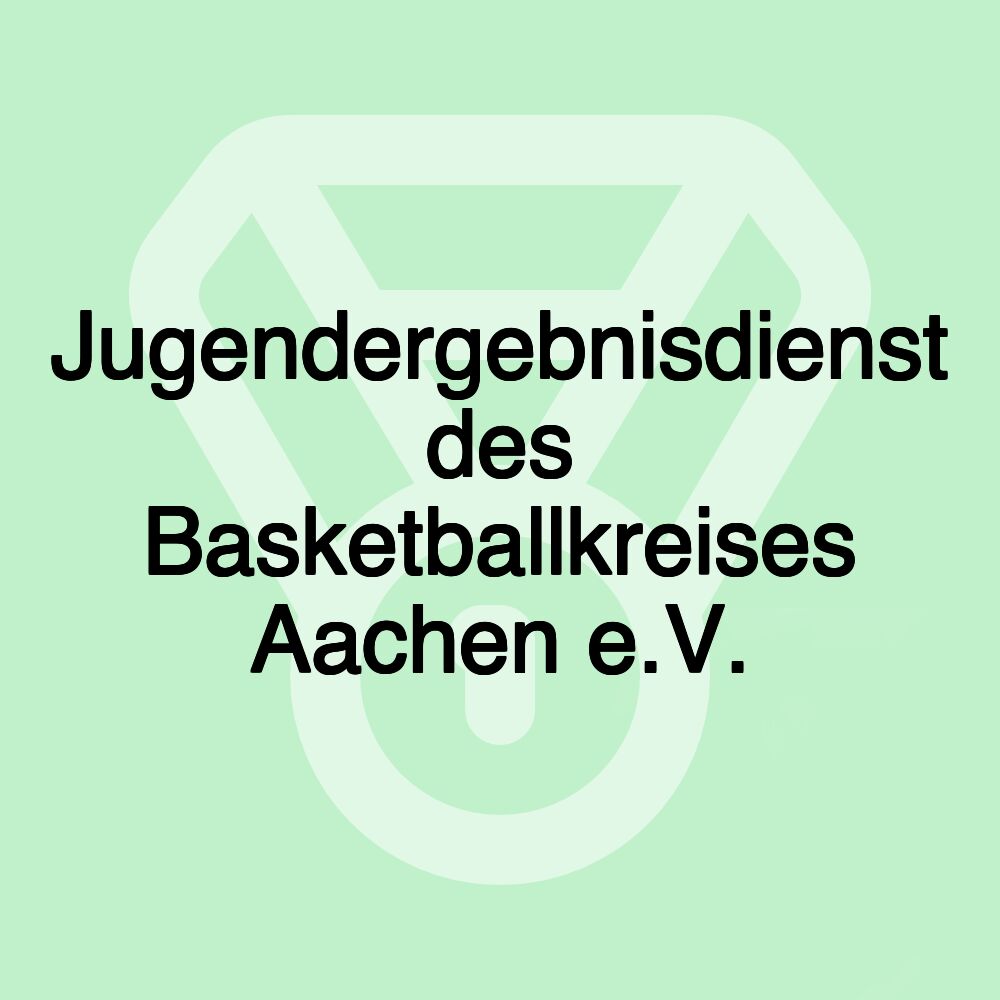 Jugendergebnisdienst des Basketballkreises Aachen e.V.