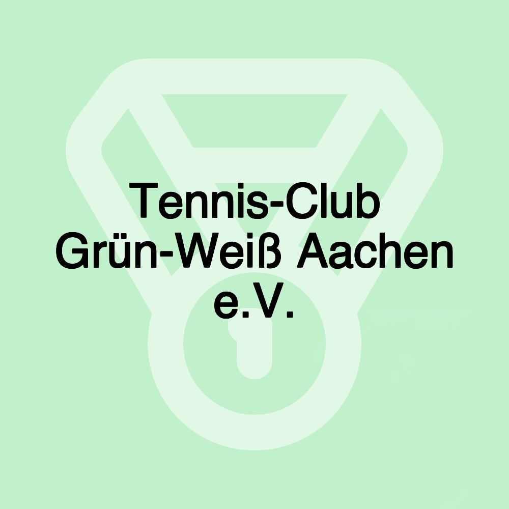 Tennis-Club Grün-Weiß Aachen e.V.