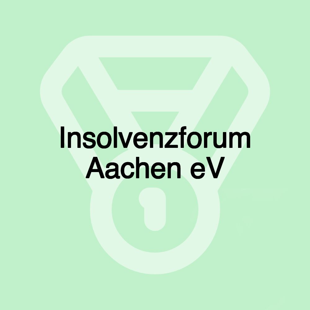 Insolvenzforum Aachen eV