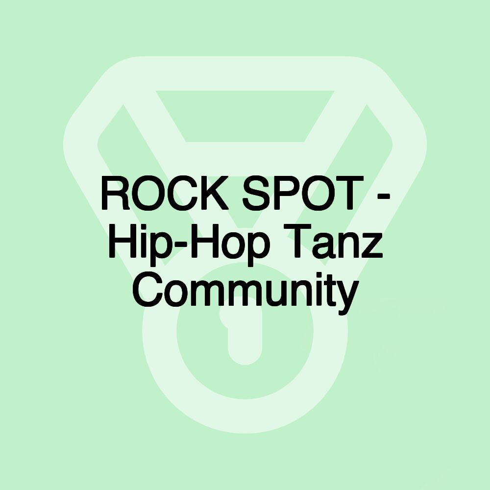 ROCK SPOT - Hip-Hop Tanz Community