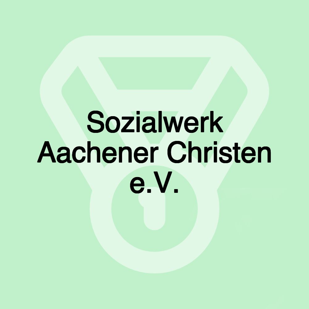 Sozialwerk Aachener Christen e.V.