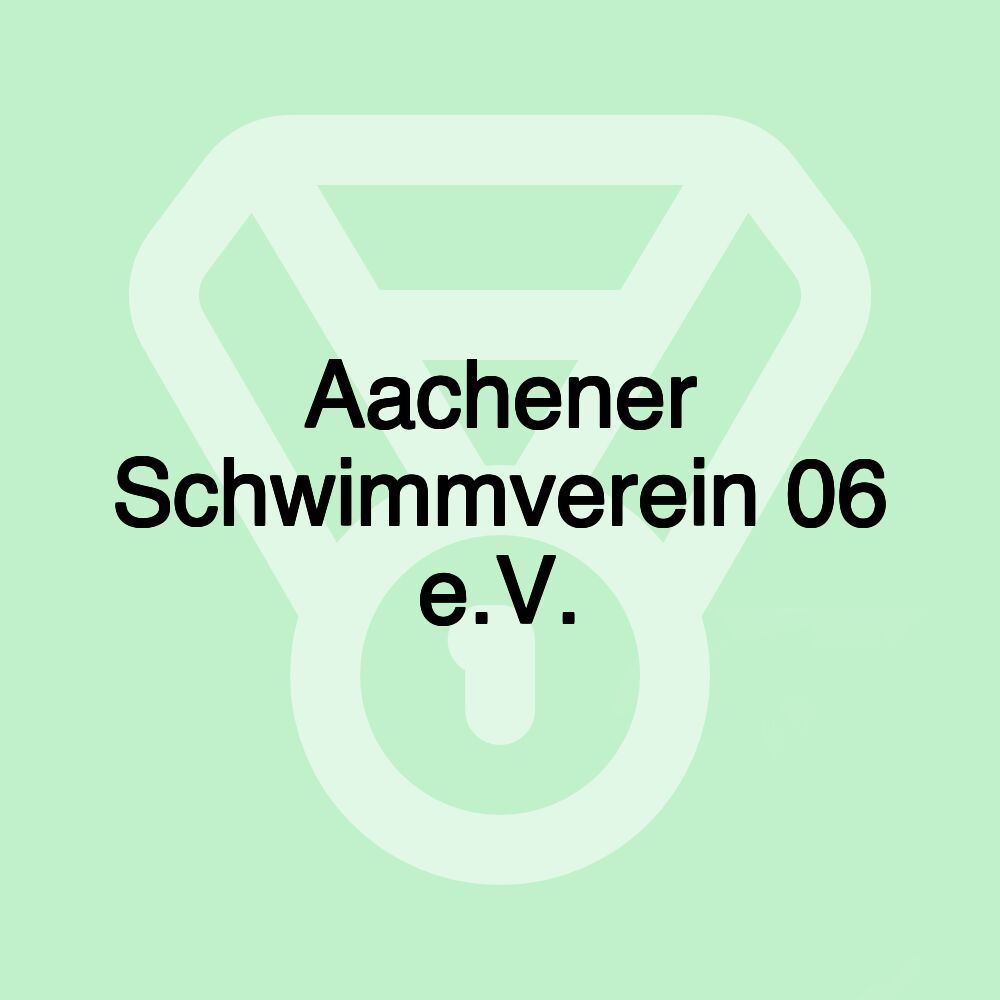 Aachener Schwimmverein 06 e.V.