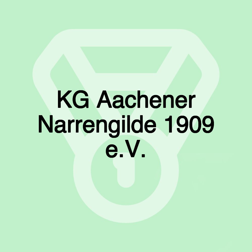 KG Aachener Narrengilde 1909 e.V.