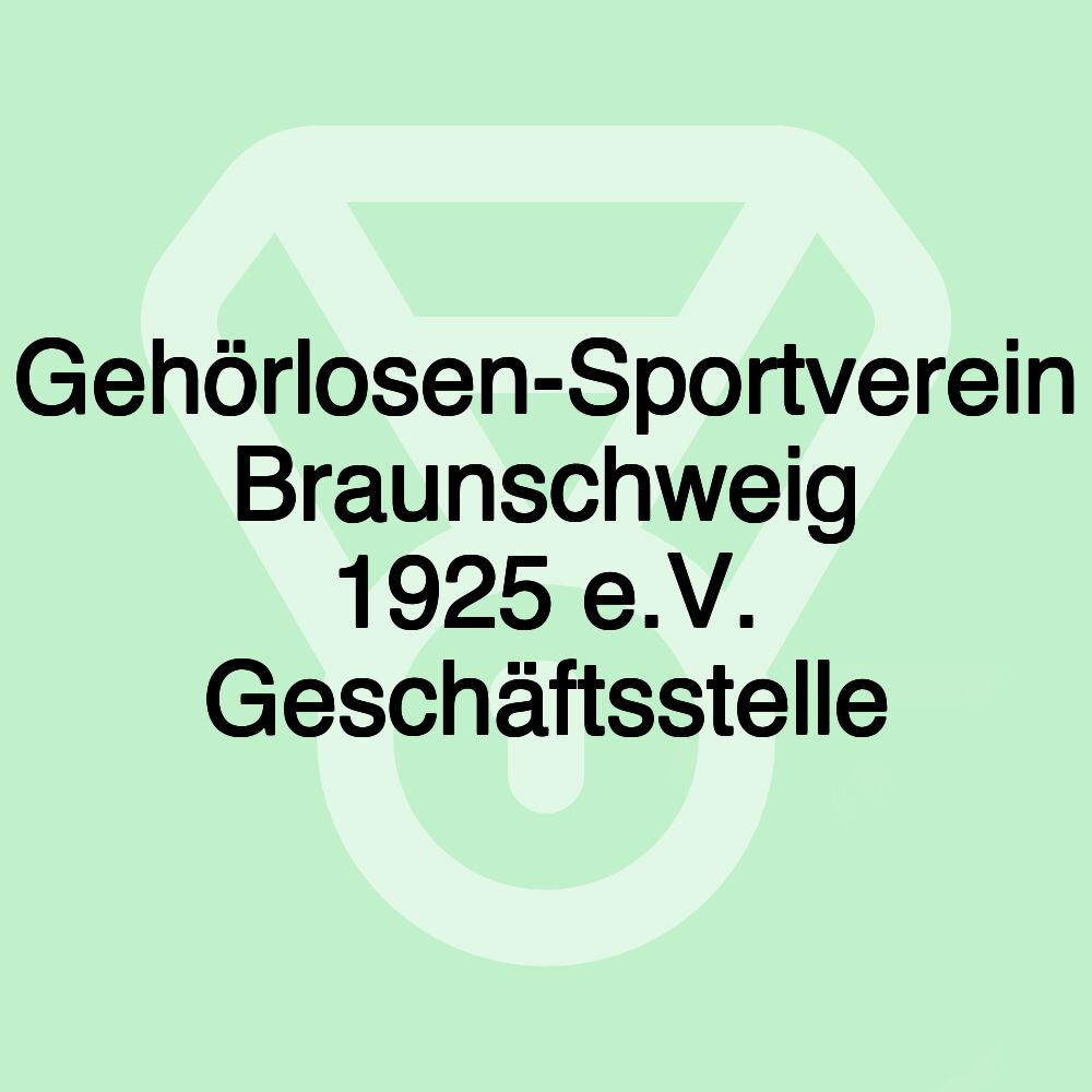 Gehörlosen-Sportverein Braunschweig 1925 e.V. Geschäftsstelle