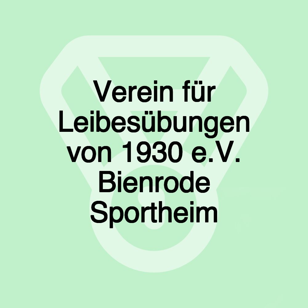 Verein für Leibesübungen von 1930 e.V. Bienrode Sportheim