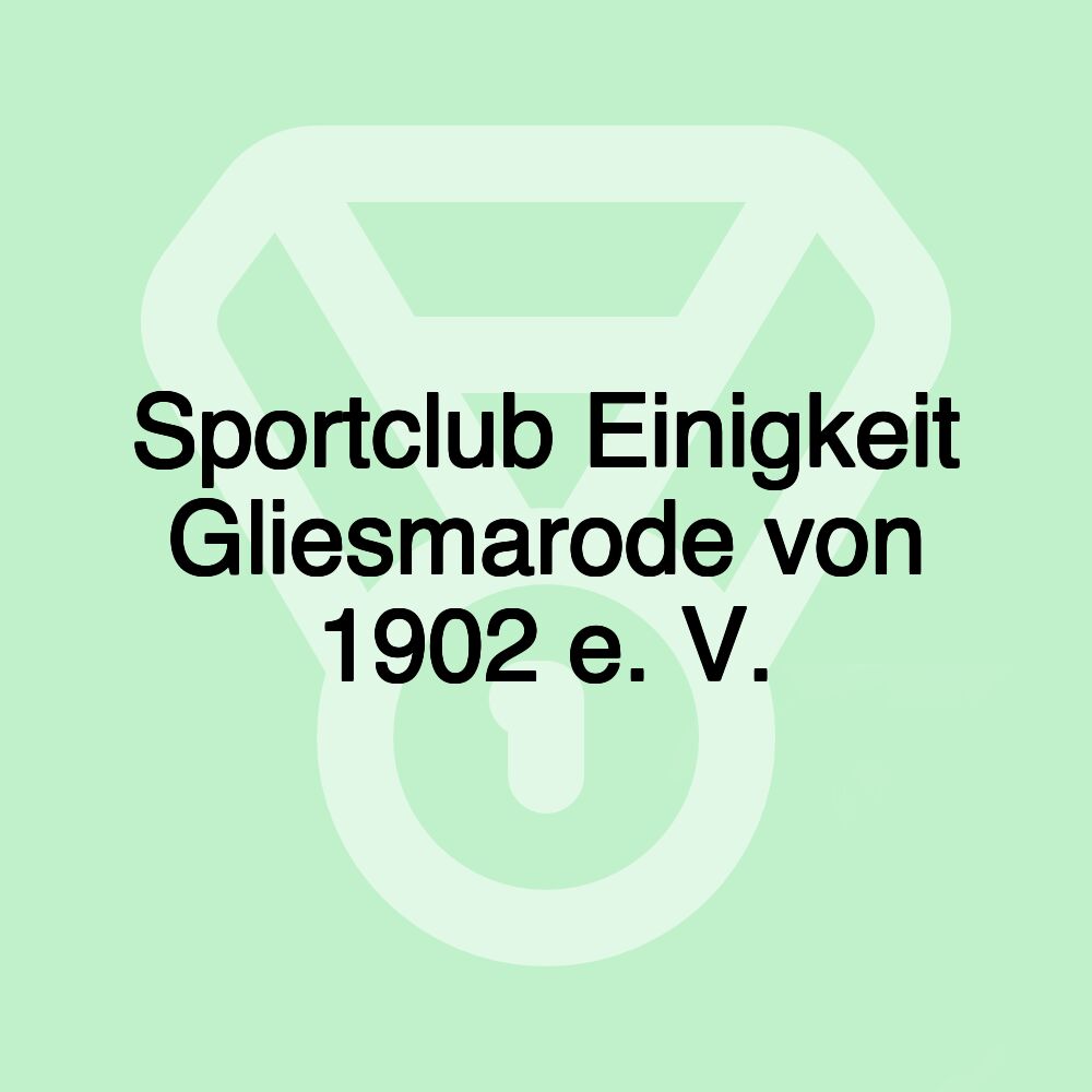 Sportclub Einigkeit Gliesmarode von 1902 e. V.