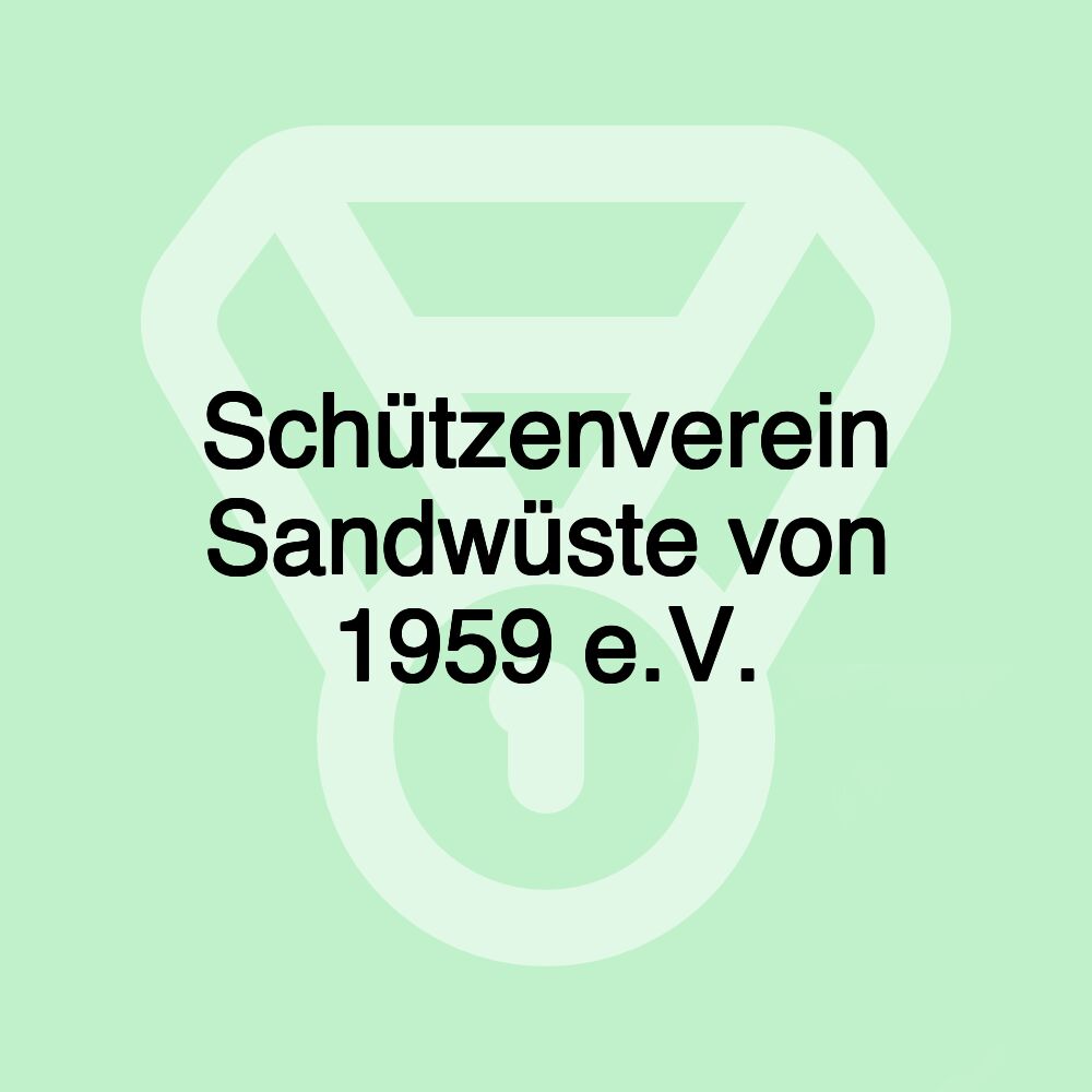 Schützenverein Sandwüste von 1959 e.V.