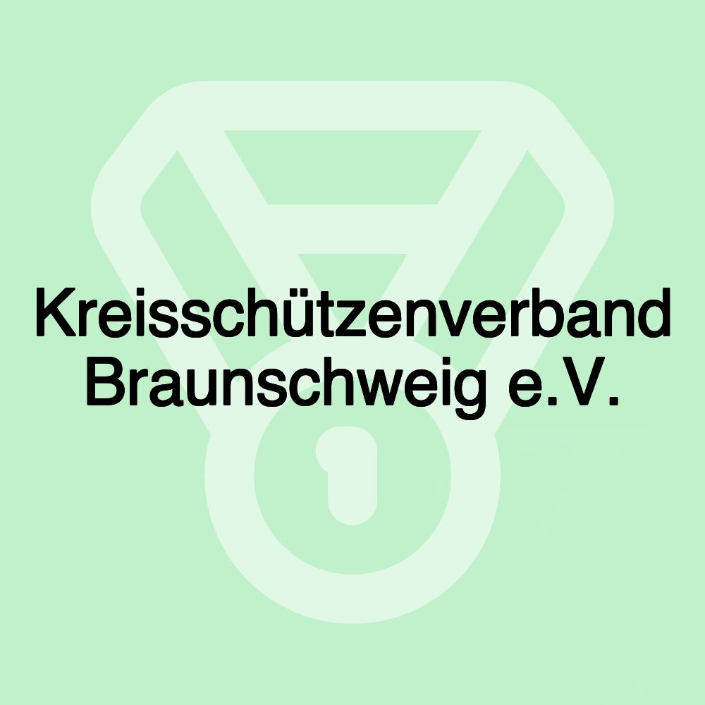 Kreisschützenverband Braunschweig e.V.