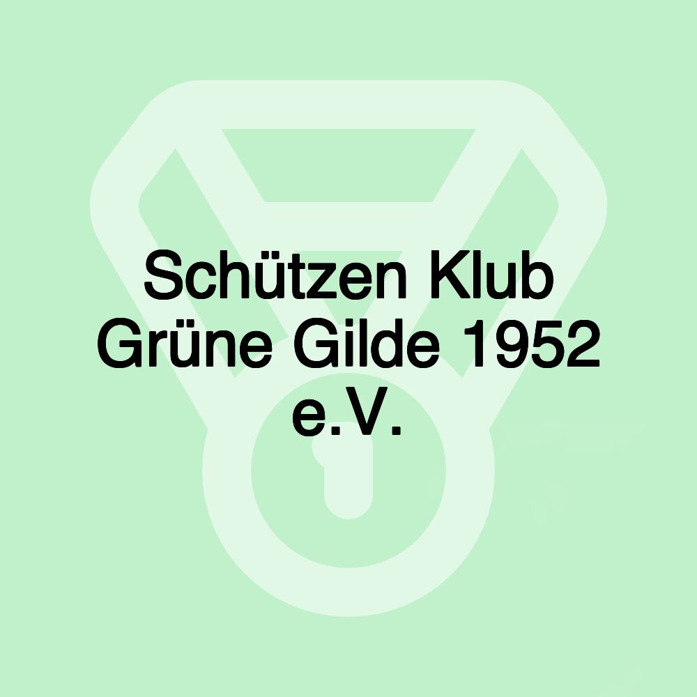 Schützen Klub Grüne Gilde 1952 e.V.