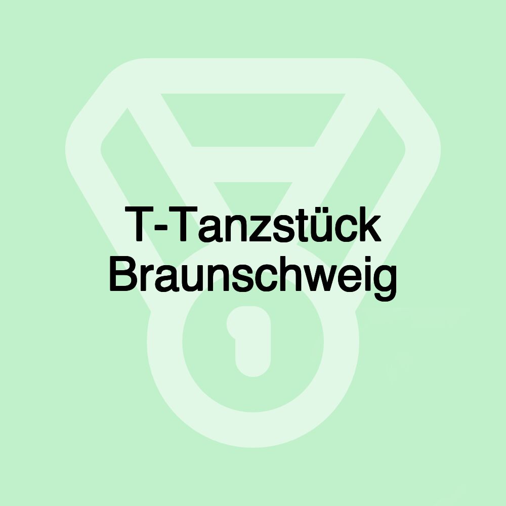 T-Tanzstück Braunschweig