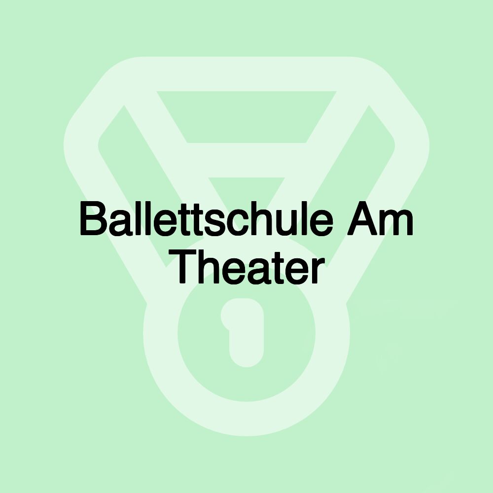 Ballettschule Am Theater