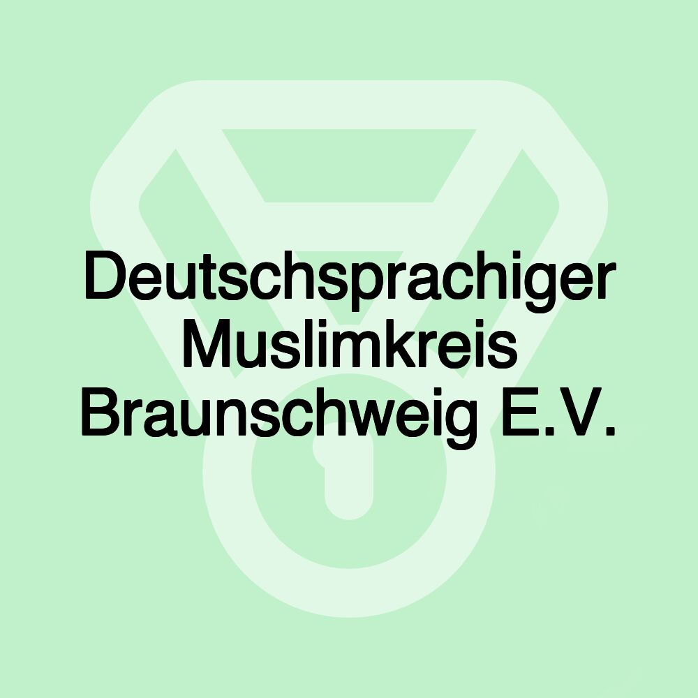 Deutschsprachiger Muslimkreis Braunschweig E.V.