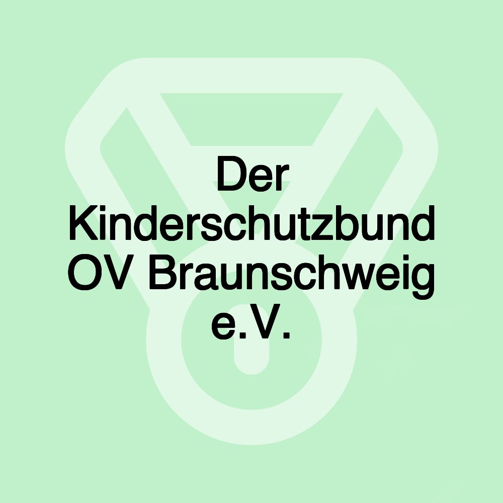 Der Kinderschutzbund OV Braunschweig e.V.