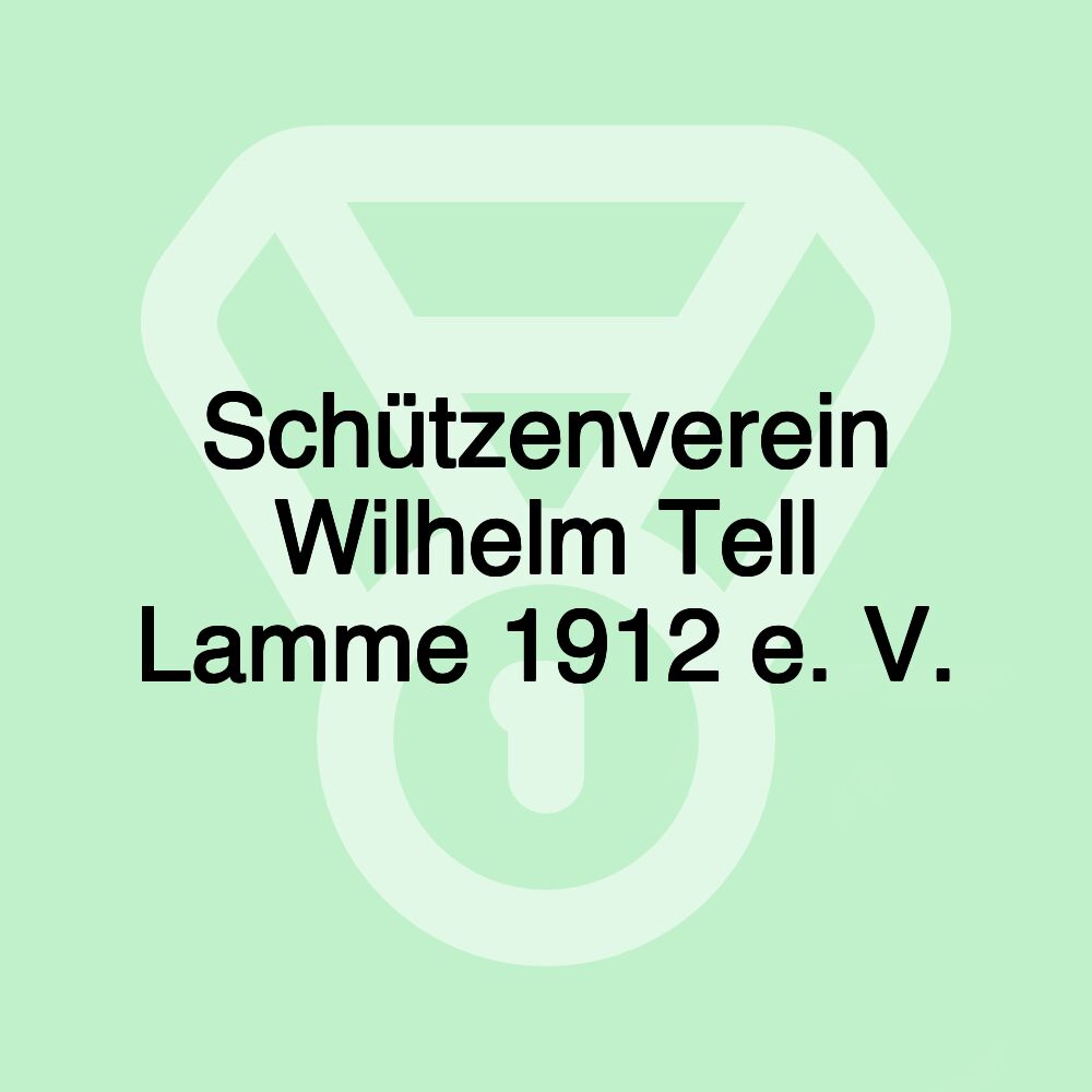 Schützenverein Wilhelm Tell Lamme 1912 e. V.