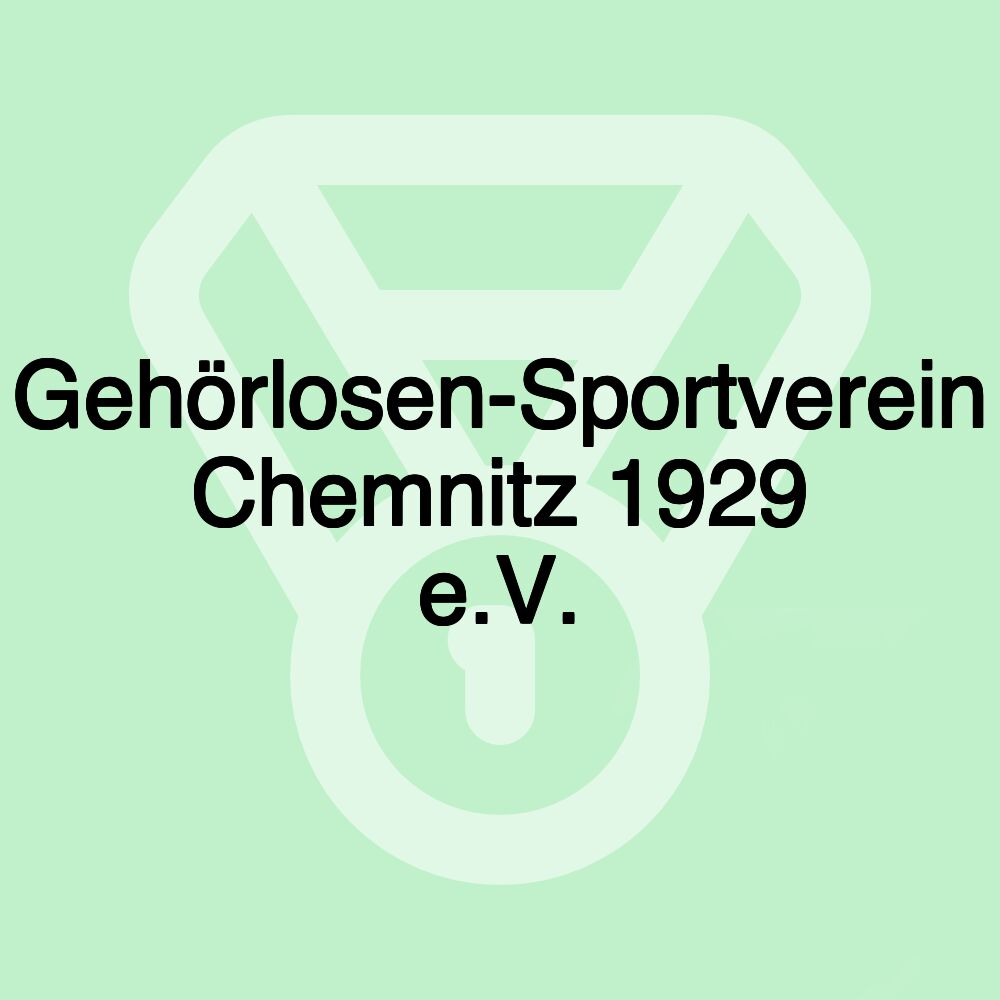 Gehörlosen-Sportverein Chemnitz 1929 e.V.