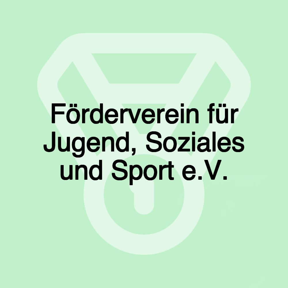 Förderverein für Jugend, Soziales und Sport e.V.