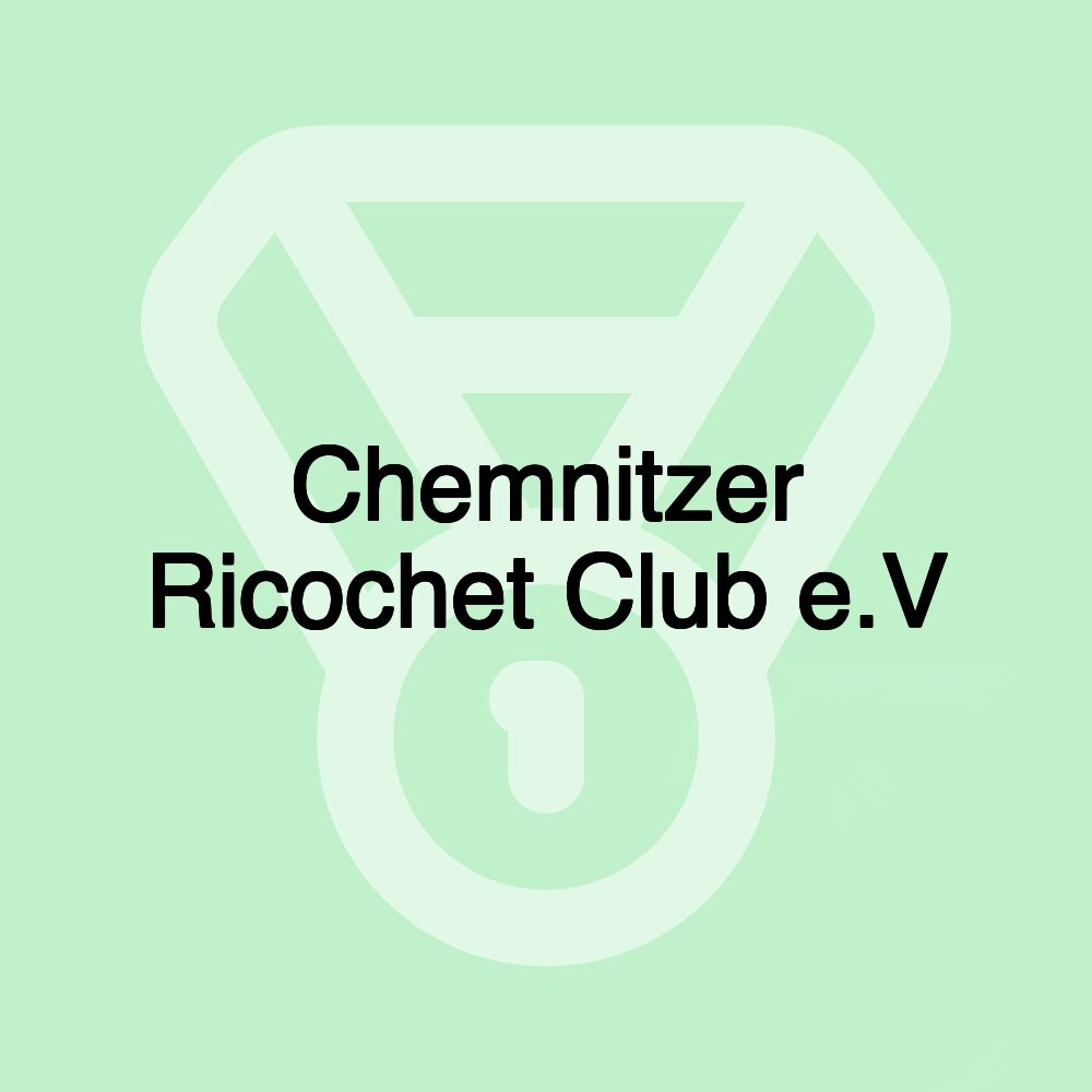 Chemnitzer Ricochet Club e.V