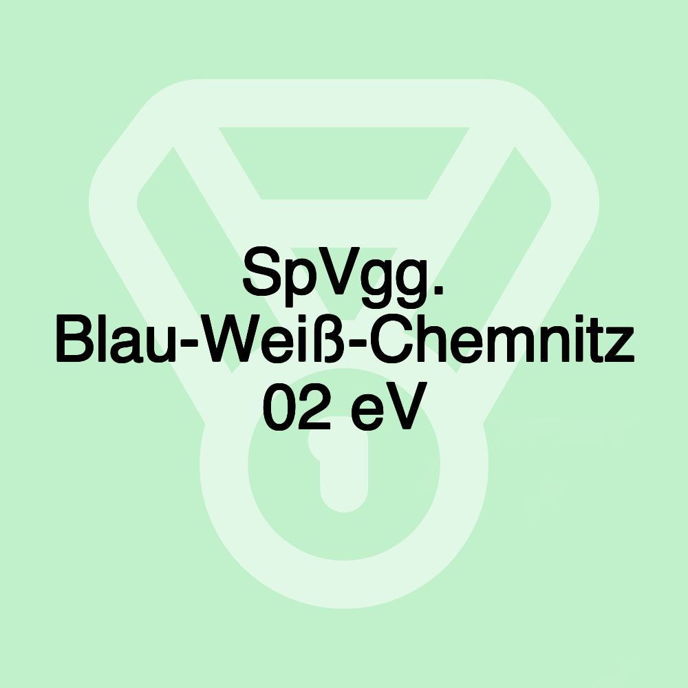 SpVgg. Blau-Weiß-Chemnitz 02 eV