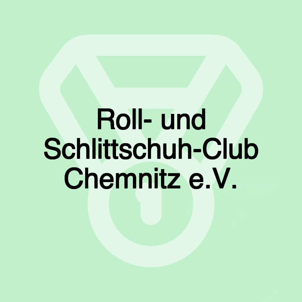 Roll- und Schlittschuh-Club Chemnitz e.V.