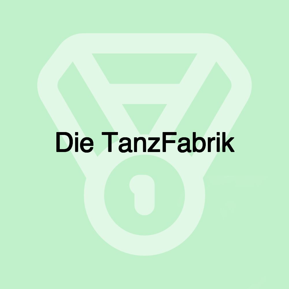 Die TanzFabrik