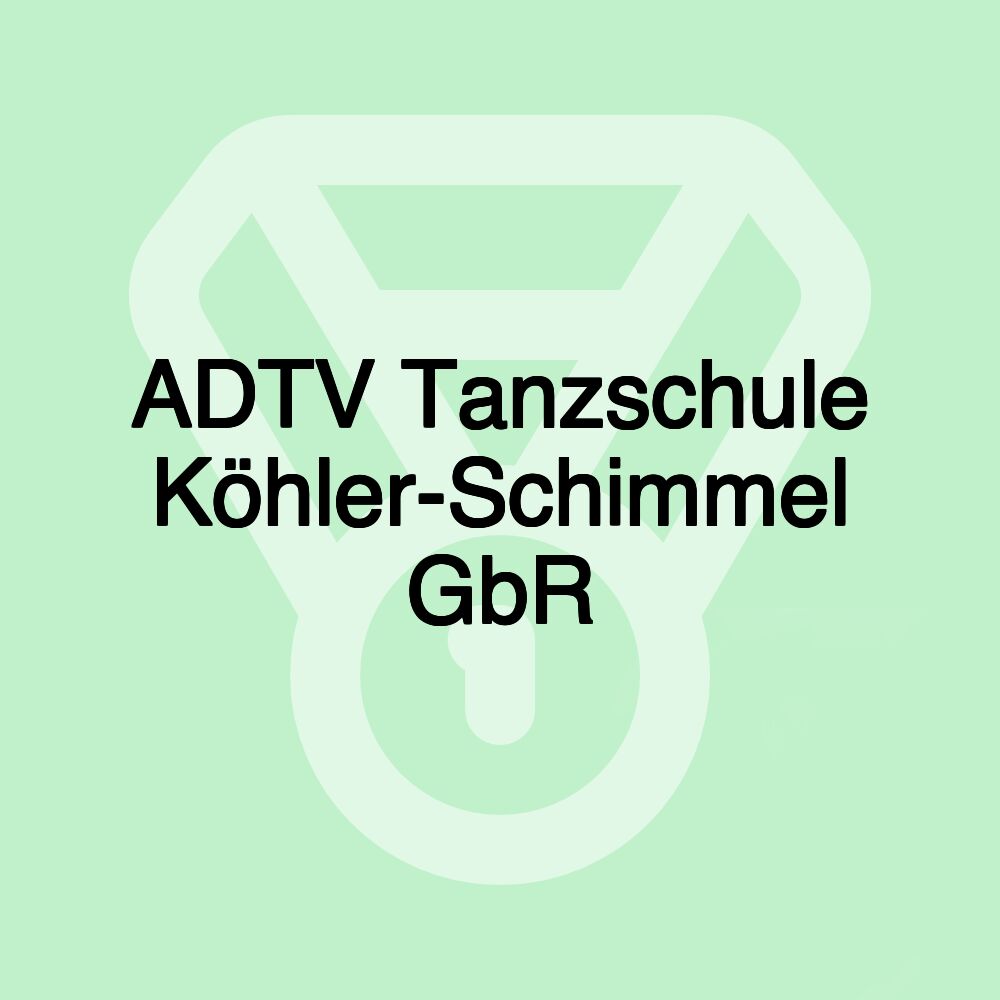 ADTV Tanzschule Köhler-Schimmel GbR