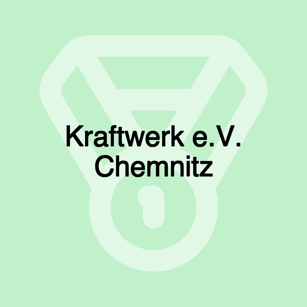 Kraftwerk e.V. Chemnitz