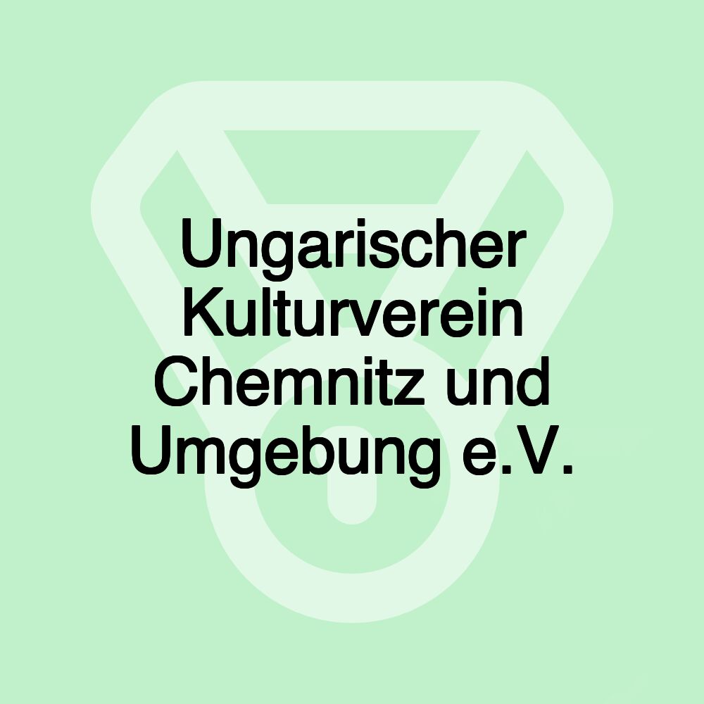 Ungarischer Kulturverein Chemnitz und Umgebung e.V.