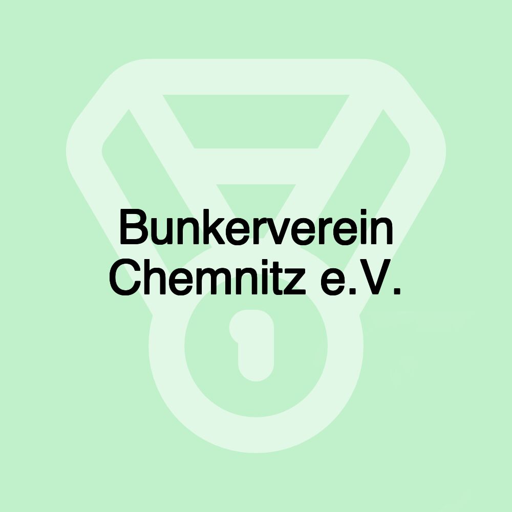 Bunkerverein Chemnitz e.V.