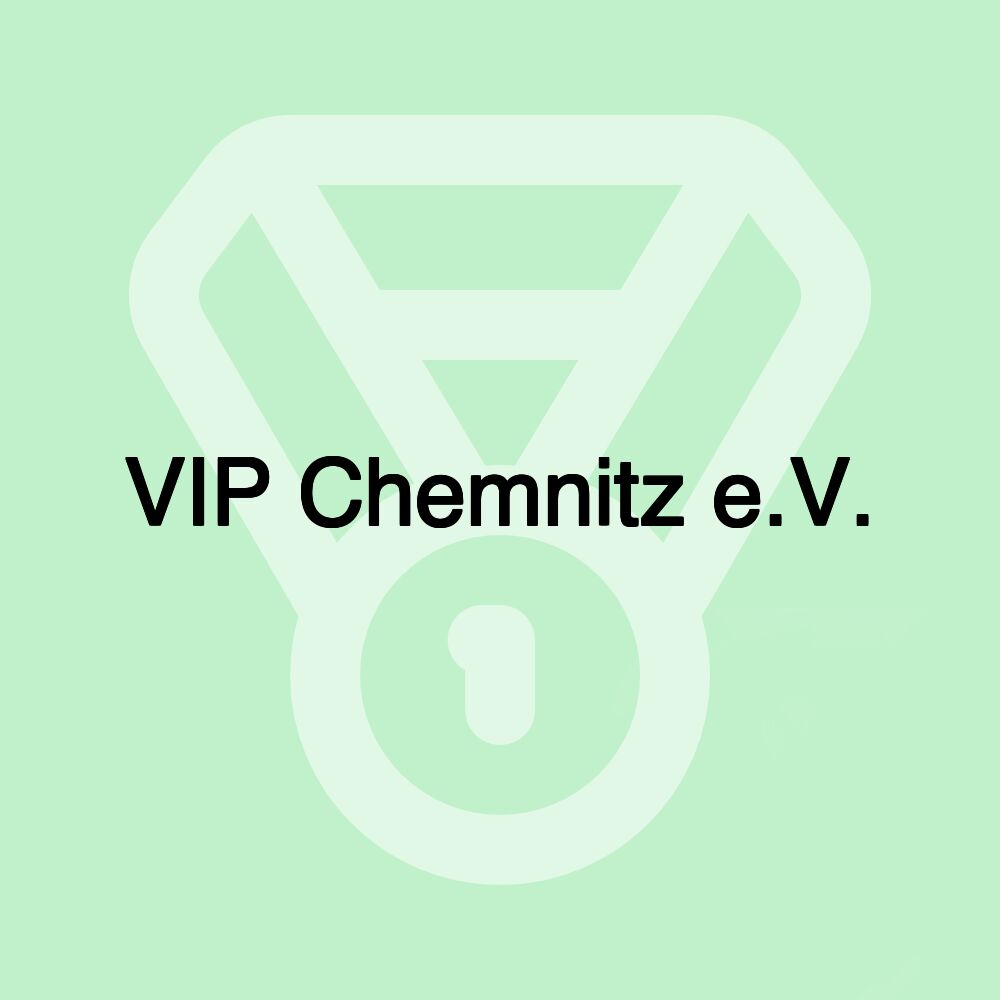 VIP Chemnitz e.V.