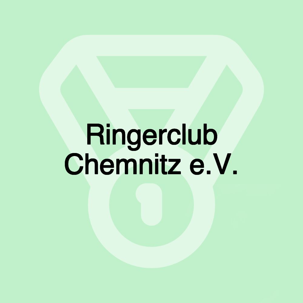 Ringerclub Chemnitz e.V.