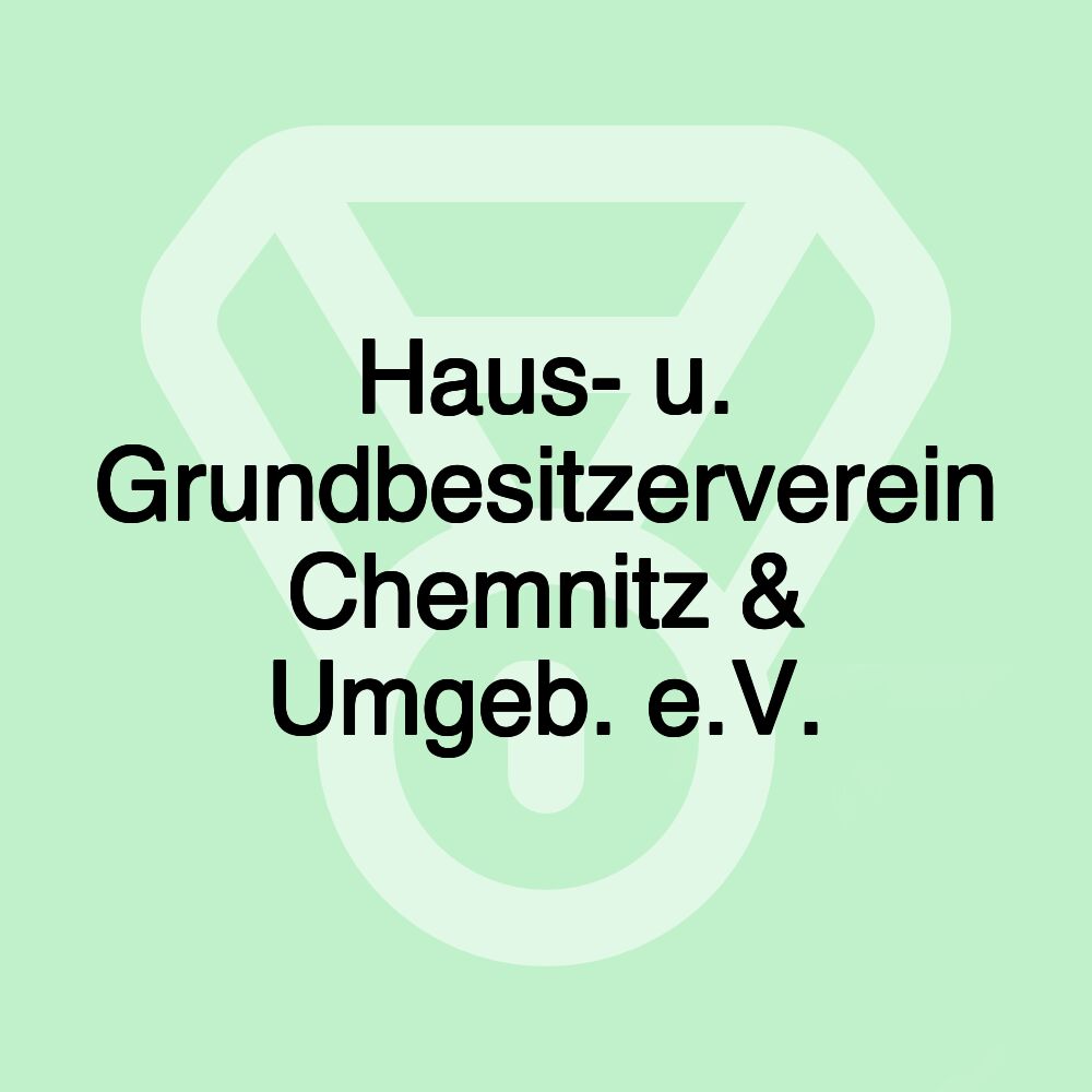 Haus- u. Grundbesitzerverein Chemnitz & Umgeb. e.V.