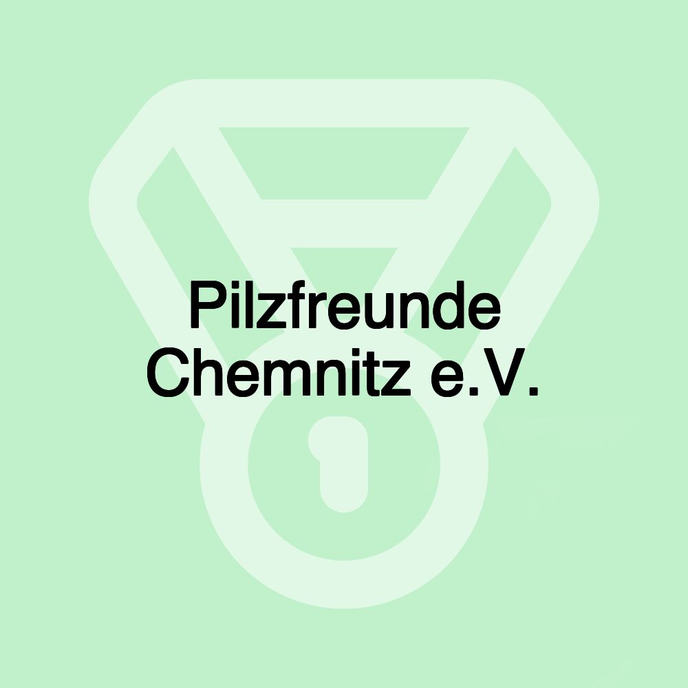 Pilzfreunde Chemnitz e.V.