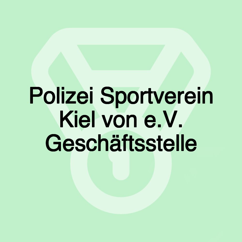 Polizei Sportverein Kiel von e.V. Geschäftsstelle