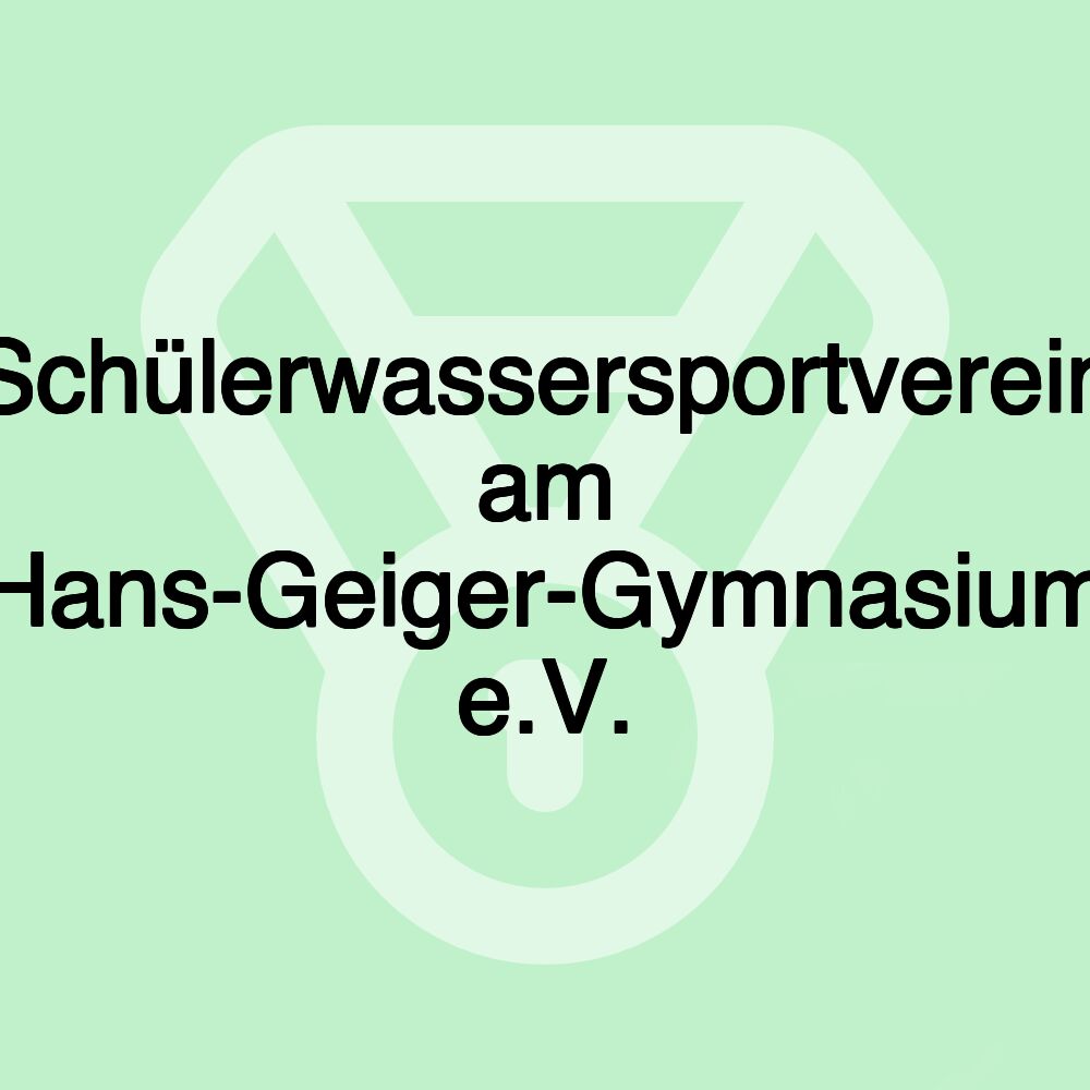 Schülerwassersportverein am Hans-Geiger-Gymnasium e.V.